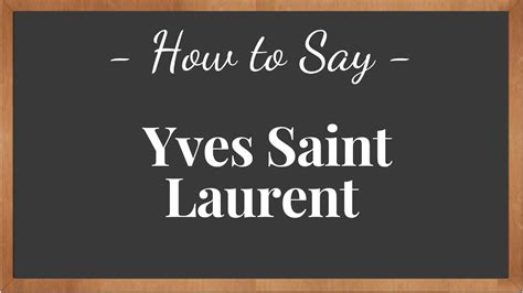 saint laurent pronunciation